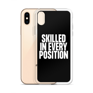 Skilled in Every Position (Funny) Clear Case for iPhone®