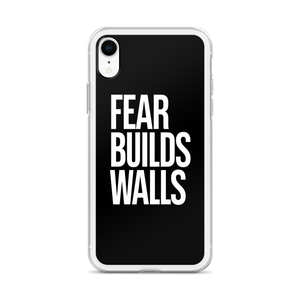 Fear Builds Walls (motivation) iPhone Case by Design Express