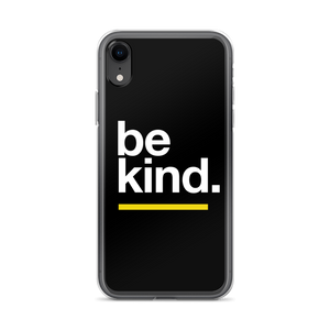 iPhone XR Be Kind iPhone Case by Design Express