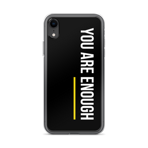 iPhone XR You are Enough (condensed) iPhone Case by Design Express