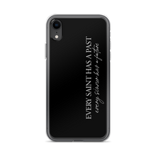 iPhone XR Every saint has a past (Quotes) iPhone Case by Design Express