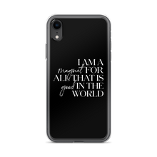 iPhone XR I'm a magnet for all that is good in the world (motivation) iPhone Case by Design Express