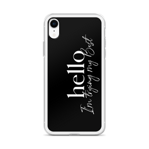 Hello, I'm trying the best (motivation) iPhone Case by Design Express