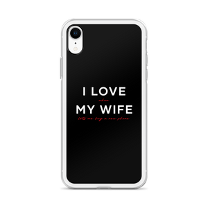 I Love My Wife (Funny) iPhone Case by Design Express