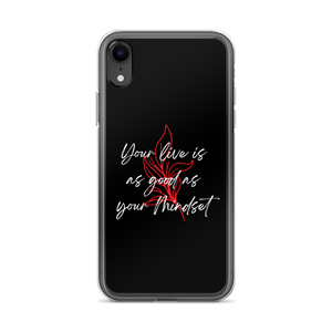 iPhone XR Your life is as good as your mindset iPhone Case by Design Express