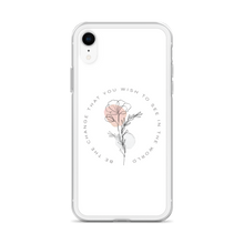 Be the change that you wish to see in the world White iPhone Case by Design Express