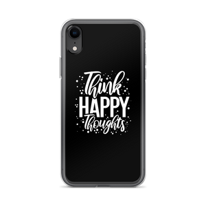 iPhone XR Think Happy Thoughts iPhone Case by Design Express