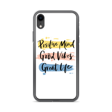 iPhone XR Positive Mind, Good Vibes, Great Life iPhone Case by Design Express