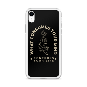 What Consume Your Mind iPhone Case by Design Express