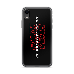 iPhone XR Be Creative or Die iPhone Case by Design Express