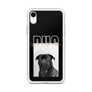 Life is Better with a PUG iPhone Case by Design Express