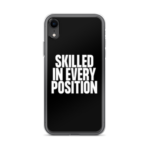 Skilled in Every Position (Funny) Clear Case for iPhone®