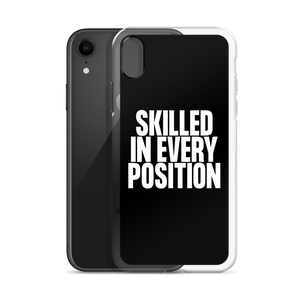 Skilled in Every Position (Funny) Clear Case for iPhone®