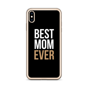 Best Mom Ever (Funny Mother Day) iPhone Case by Design Express