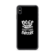 iPhone XS Max Dogs Make Everything Better (Dog lover) Funny iPhone Case by Design Express