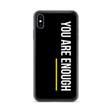 iPhone XS Max You are Enough (condensed) iPhone Case by Design Express