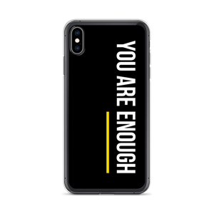 iPhone XS Max You are Enough (condensed) iPhone Case by Design Express