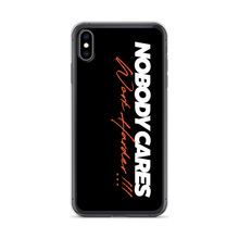 iPhone XS Max Nobody Cares, Work Harder (Motivation) iPhone Case by Design Express