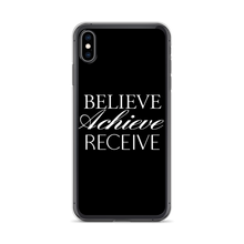 iPhone XS Max Believe Achieve Receieve iPhone Case by Design Express