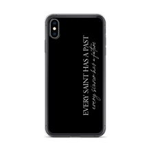 iPhone XS Max Every saint has a past (Quotes) iPhone Case by Design Express