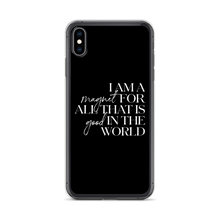 iPhone XS Max I'm a magnet for all that is good in the world (motivation) iPhone Case by Design Express