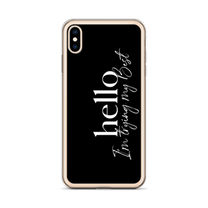 Hello, I'm trying the best (motivation) iPhone Case by Design Express