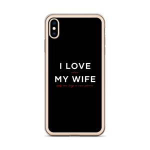 I Love My Wife (Funny) iPhone Case by Design Express