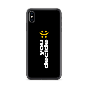 iPhone XS Max You Decide (Smile-Sullen) iPhone Case by Design Express