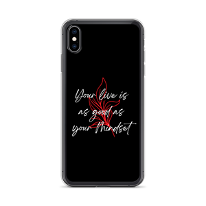 iPhone XS Max Your life is as good as your mindset iPhone Case by Design Express