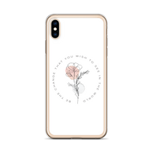 Be the change that you wish to see in the world White iPhone Case by Design Express