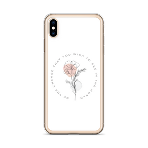 Be the change that you wish to see in the world White iPhone Case by Design Express