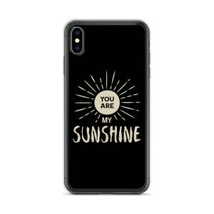 iPhone XS Max You are my Sunshine iPhone Case by Design Express