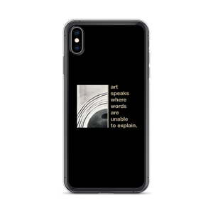 iPhone XS Max Art speaks where words are unable to explain iPhone Case by Design Express