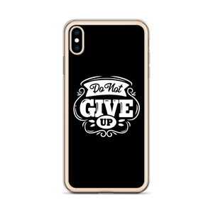 Do Not Give Up iPhone Case by Design Express