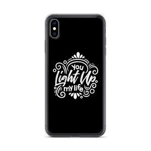 iPhone XS Max You Light Up My Life iPhone Case by Design Express