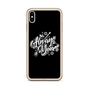 Always Yours iPhone Case by Design Express