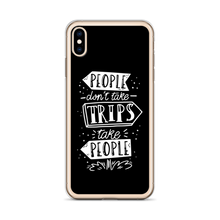 People don't take trips, trips take people iPhone Case by Design Express