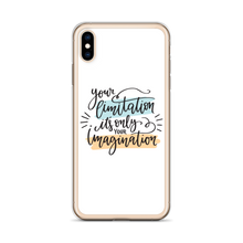 Your limitation it's only your imagination iPhone Case by Design Express