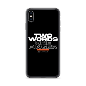 iPhone XS Max Two Words One Finger iPhone Case by Design Express