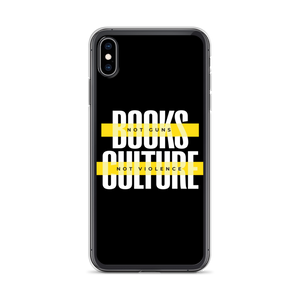 iPhone XS Max Books not Guns, Culture not Violence iPhone Case by Design Express