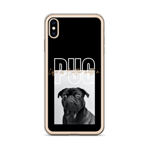 Life is Better with a PUG iPhone Case by Design Express