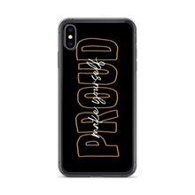 iPhone XS Max Make Yourself Proud iPhone Case by Design Express