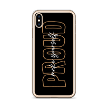 Make Yourself Proud iPhone Case by Design Express