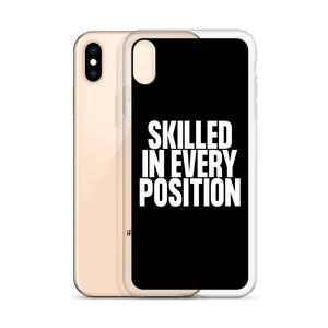 Skilled in Every Position (Funny) Clear Case for iPhone®