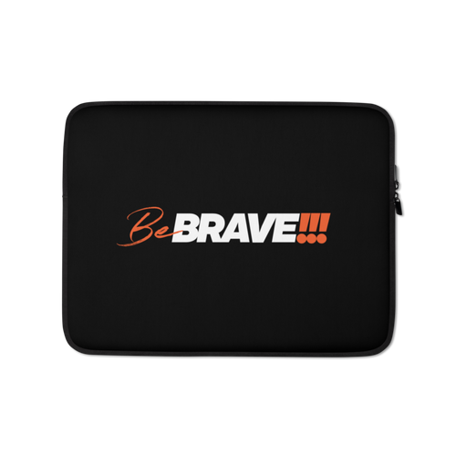 13″ Be Brave (Motivation) Laptop Sleeve by Design Express