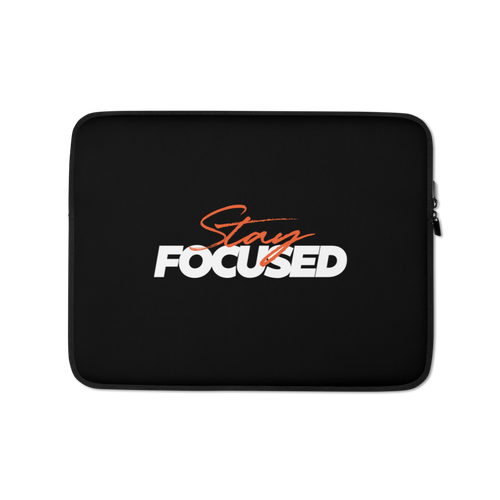 13″ Stay Focused (Motivation) Laptop Sleeve by Design Express