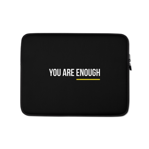 13″ You are Enough (condensed) Laptop Sleeve by Design Express