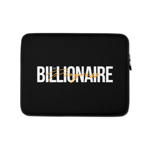 13″ Billionaire in Progress (motivation) Laptop Sleeve by Design Express