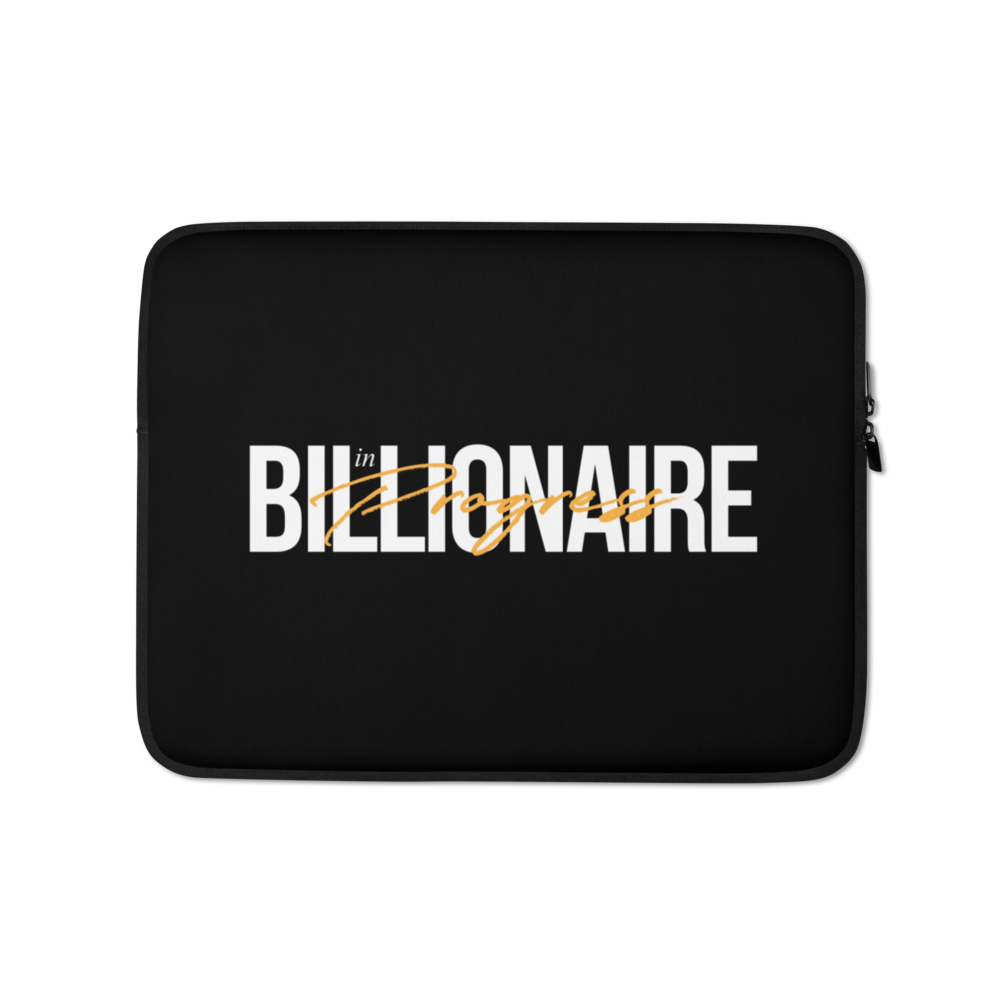 13″ Billionaire in Progress (motivation) Laptop Sleeve by Design Express