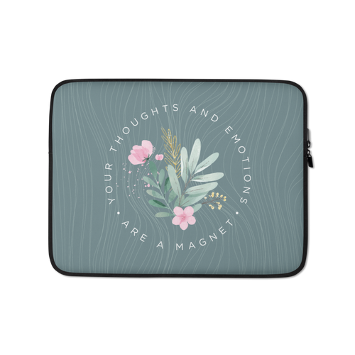 13″ Your thoughts and emotions are a magnet Laptop Sleeve by Design Express